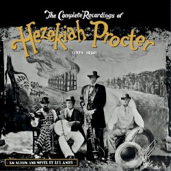 The Complete Recordings of Hezekiah Procter (1925-1930)