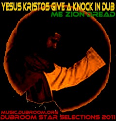 Yesus Kristos Give A Knock in Dub