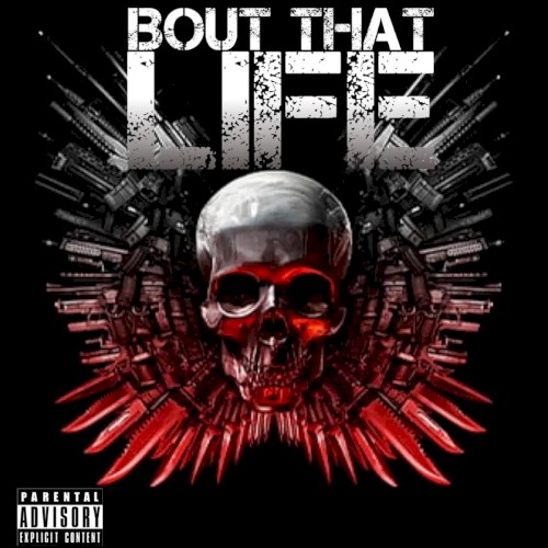 Bout That Life