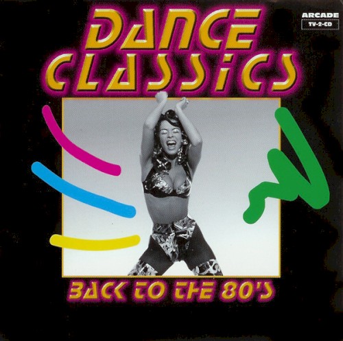 Dance Classics: Back to the 80's