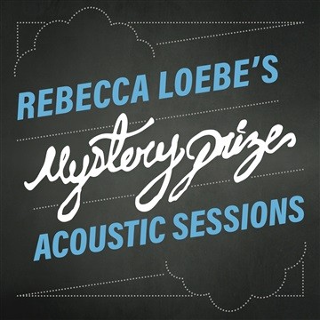 Mystery Prize Acoustic Sessions