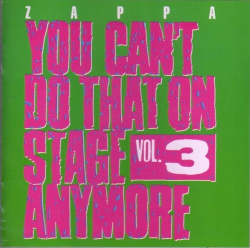 You Can’t Do That on Stage Anymore, Vol. 3