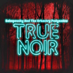 True Noir