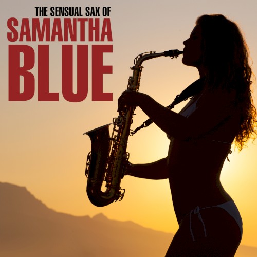In the Air Tonight: The Sensual Sax of Samantha Blue