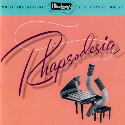 Ultra-Lounge, Volume 6: Rhapsodesia