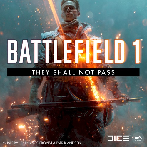 Battlefield 1: They Shall Not Pass (Original Game Soundtrack)