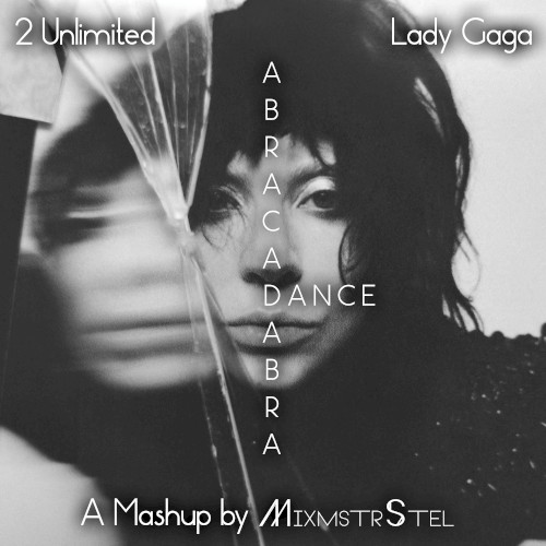 Abracadabra Dance (2 Unlimited vs. Lady Gaga)