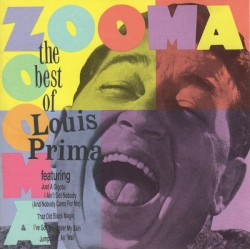 Zooma Zooma: The Best of Louis Prima