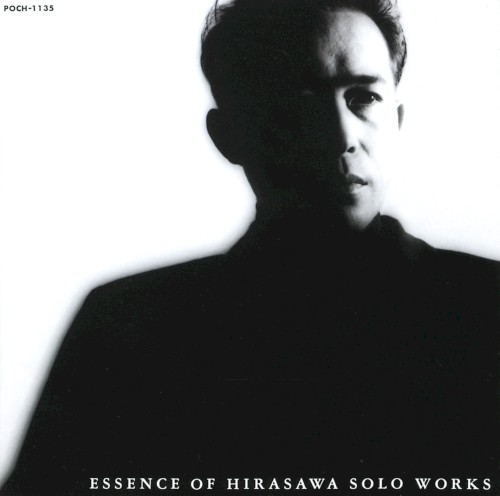 魂のふる里 ESSENCE OF HIRASAWA SOLO WORKS