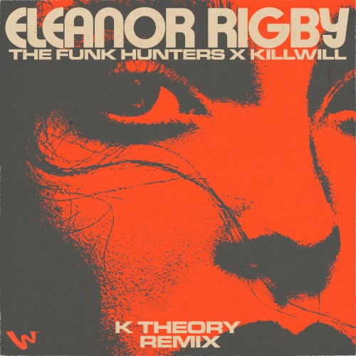 Eleanor Rigby (K Theory remix)