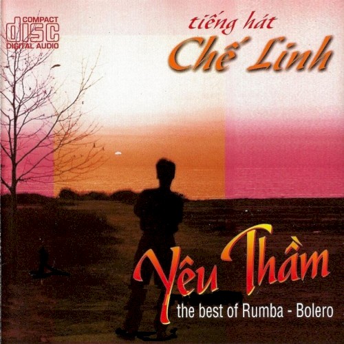 Tiếng hát Chế Linh - Yêu thầm - The best of rumba - Bolero