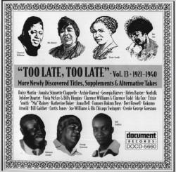 Too Late, Too Late: More Newly Discovered Titles, Supplements & Alternative Takes, Volume 13 (1921-1940)
