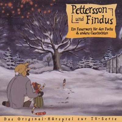 Pettersson und Findus: Ein Feuerwerk für den Fuchs & andere Geschichten