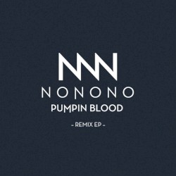 Pumpin Blood Remixes