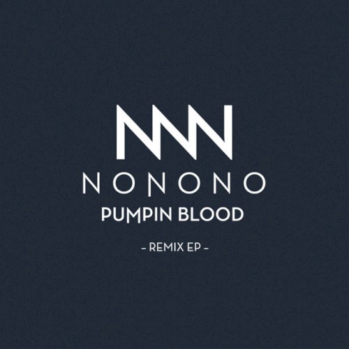 Pumpin Blood Remixes