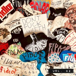 Don’t Fuck With Vol. 02