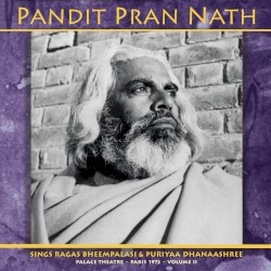 Sings Ragas Bheempalasi & Puriyaa Dhanaashree: Palace Theatre • Paris 1972, Volume II
