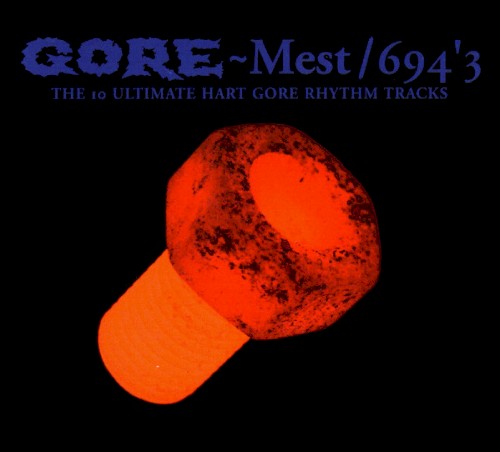 Mest/694'3 - The 10 Ultimate Hart Gore Rhythm Tracks