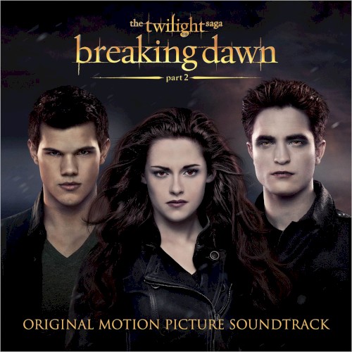 The Twilight Saga: Breaking Dawn, Part 2: Original Motion Picture Soundtrack