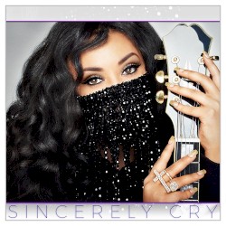 Sincerely, Cry