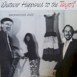 Whatever Happened To The Tango?