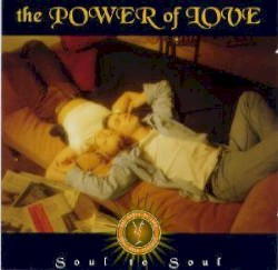 The Power of Love: Soul to Soul