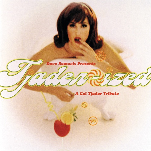 Tjader-ized: A Cal Tjader Tribute