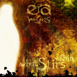 What Stirs Within