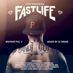 Fastlife Mixtape, Vol. 3