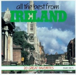 All the Best From Ireland: 20 Great Favorites
