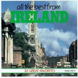 All the Best From Ireland: 20 Great Favorites