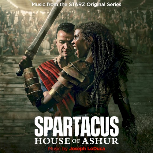 Spartacus: House of Ashur (Music from the STARZ Original Series)