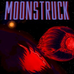 Moonstruck