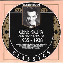 The Chronological Classics: Gene Krupa and His Orchestra 1935-1938