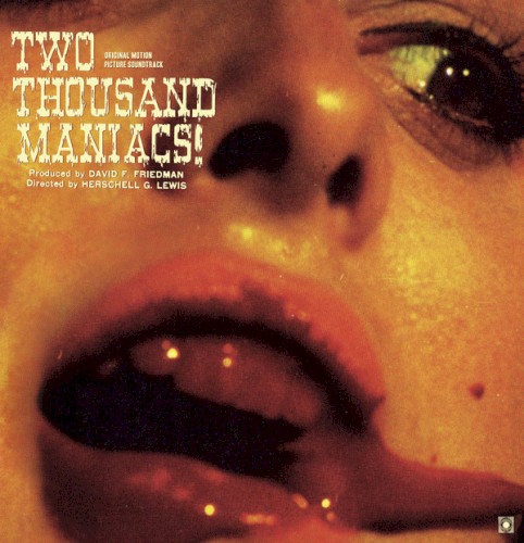 Two Thousand Maniacs!
