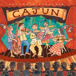 Putumayo Presents: Cajun