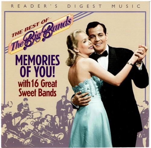 The Best of the Big Bands: Memories of You!