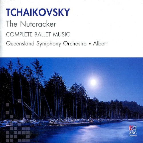 The Nutcracker: Complete Ballet Music