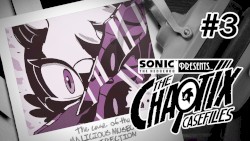 Sonic Presents: The Chaotix Casefiles | Episode 3