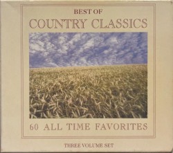 Best of Country Classics: 60 All Time Favorites