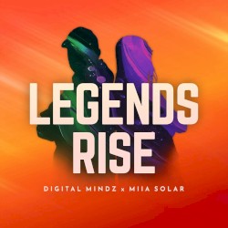 Legends Rise