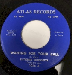 Waiting For Your Call / My Tired Feet