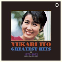 ゆかりのグレイテスト・ヒッツ 1970–1972