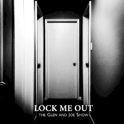 Lock Me Out