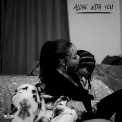 Alone With You