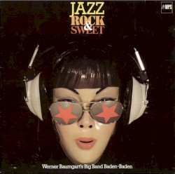 Jazz Rock & Sweet