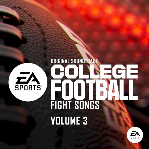 College Football: Fight Songs, Vol. 3 (Original Soundtrack)