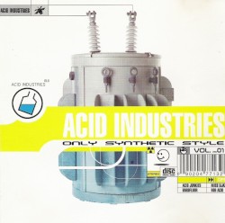 Acid Industries Vol. 01 - Only Synthetic Style
