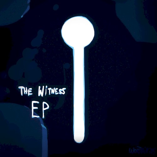 The Witness EP