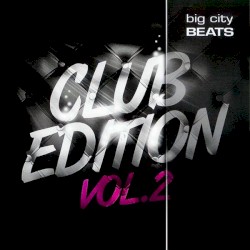 Big City Beats: Club Edition, Volume 2